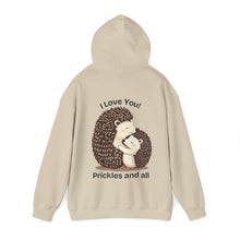 Load image into Gallery viewer, "I Love You, Prickles and All" Hoody

