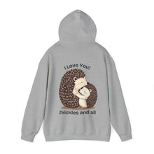 Load image into Gallery viewer, "I Love You, Prickles and All" Hoody
