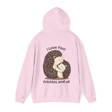 Load image into Gallery viewer, "I Love You, Prickles and All" Hoody
