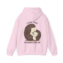 Load image into Gallery viewer, "I Love You, Prickles and All" Hoody
